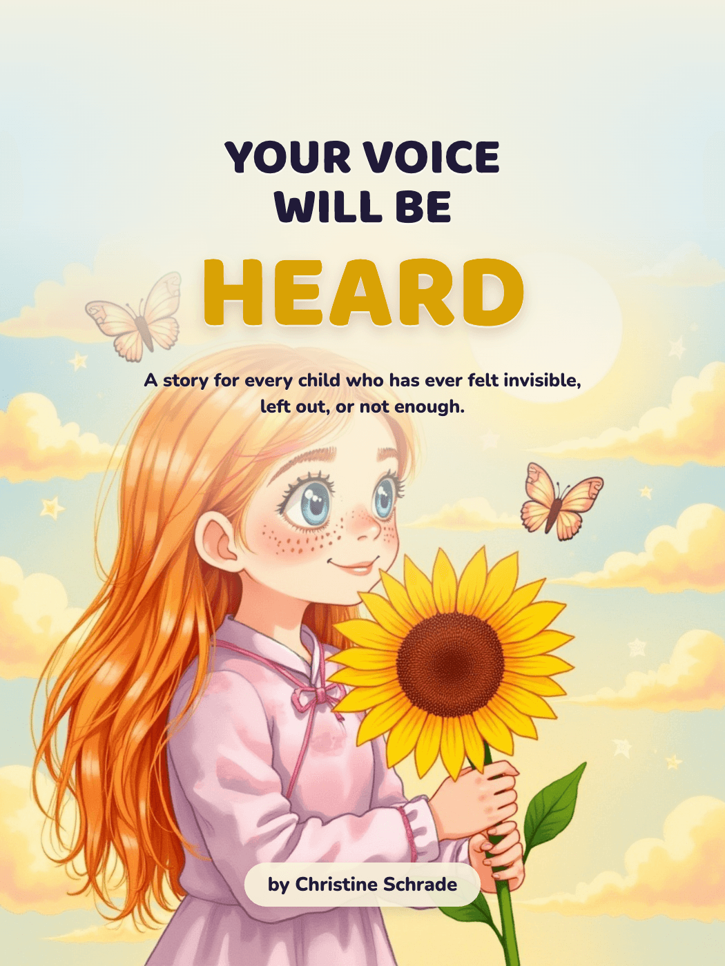 Your Voice Will Be Heard, by Christine Schrade